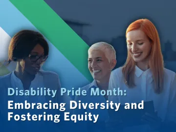 Disability Pride Month: Embracing Diversity and Fostering Equity 