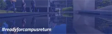 readyforcampusreturn banner