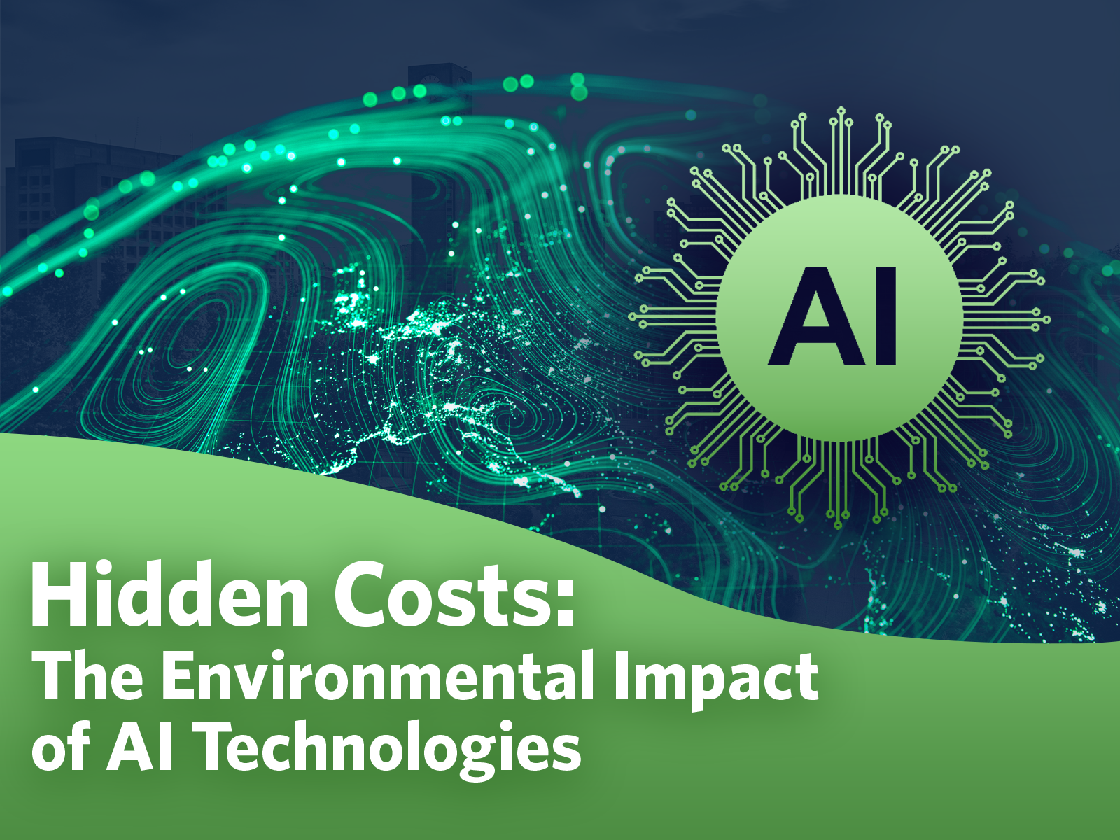 Green AI: Considering the Environmental Impact of AI Technologies | UBC ...