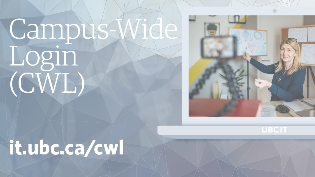 Campus-Wide Login (CWL) | UBC Information Technology